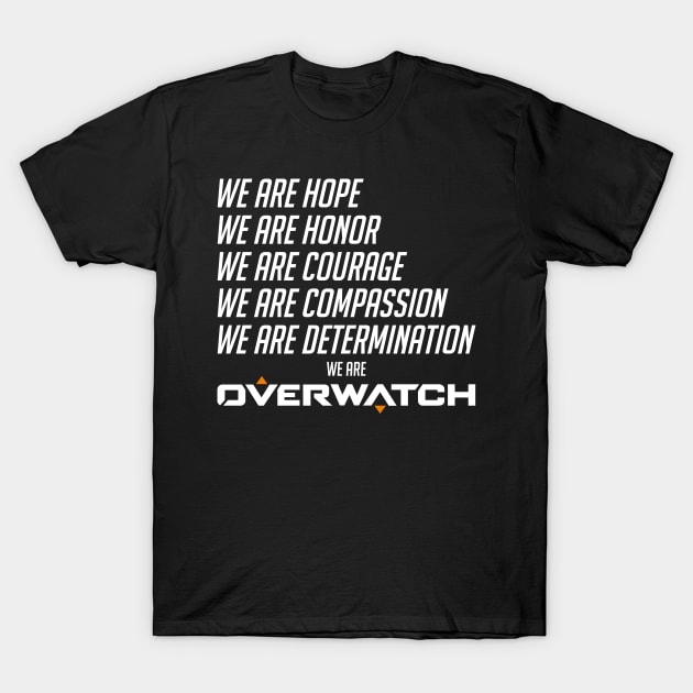 We Are Overwatch T-Shirt by horrucide@yahoo.com